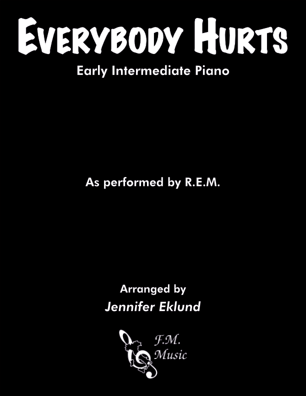 Everybody Hurts (Early Intermediate Piano)